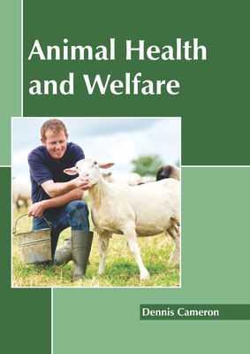 Animal Health and Welfare - Dennis Cameron