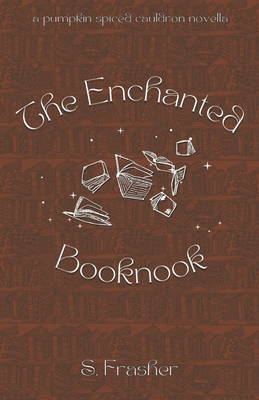 The Enchanted Booknook - S. Frasher