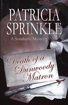 Poza produsului Death Of A Dunwoody Matron - Patricia Sprinkle