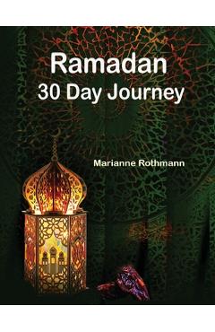 Poza produsului Ramadan 30 Day Journey - Marianne Rothmann