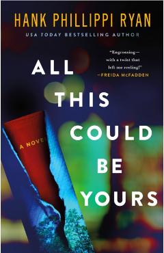 Coperta cărții 'All This Could Be Yours - Hank Phillippi Ryan'