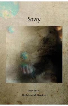 Coperta cărții 'Stay - Kathleen Mcgookey'