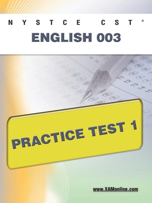 NYSTCE CST English 003 Practice Test 1 - Sharon A. Wynne