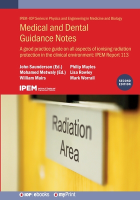 Coperta cărții 'Medical and Dental Guidance Notes (Second Edition): A good practice guide on all aspects of ionising radiation'