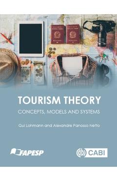 Coperta cărții 'Tourism Theory: Concepts, Models and Systems - Guilherme Lohmann'