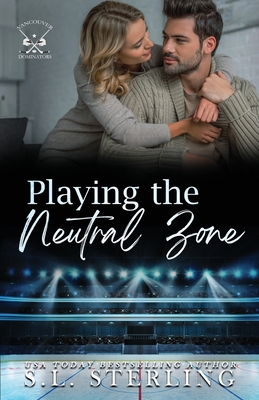 Playing the Neutral Zone - S. L. Sterling