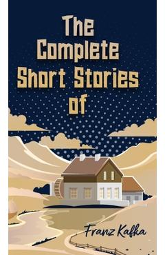 Coperta cărții 'The Complete Short Stories of Franz Kafka - Franz Kafka'