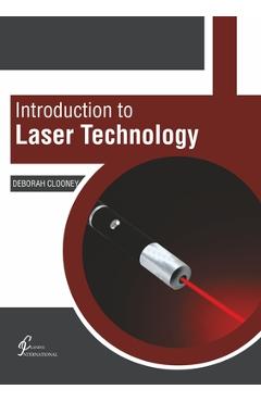 Coperta cărții 'Introduction to Laser Technology - Deborah Clooney'