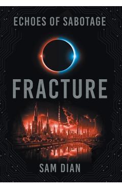 Coperta cărții 'Fracture - Sam Dian'