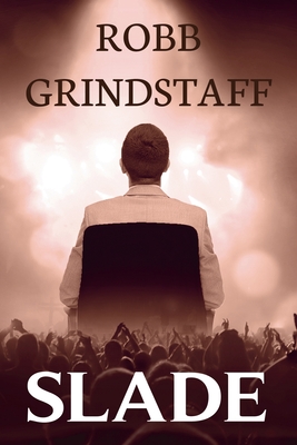 Slade - Robb Grindstaff