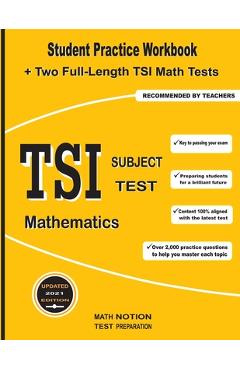 Coperta cărții 'TSI Subject Test Mathematics: Student Practice Workbook + Two Full-Length TSI Math Tests -'