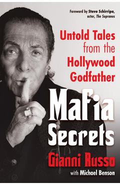 Poza produsului Mafia Secrets: Untold Tales from the Hollywood Godfather - Gianni Russo