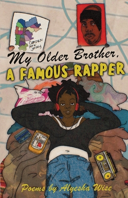 My Older Brother, A Famous Rapper - Alyesha Wise
