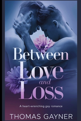Between love and loss - Thomas Gayner