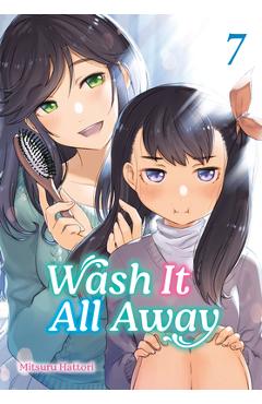 Coperta cărții 'Wash It All Away 07 - Mitsuru Hattori'