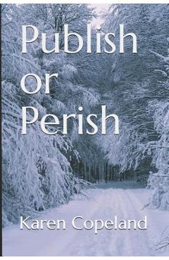 Coperta cărții 'Publish or Perish - Karen Copeland'