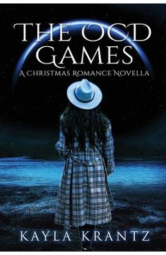 Coperta cărții 'The OCD Games: A Christmas Romance Novella - Kayla Krantz'
