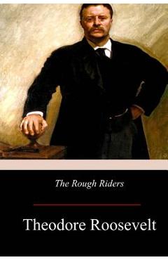Poza produsului The Rough Riders - Theodore Roosevelt