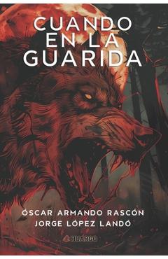 Coperta cărții 'Cuando En La Guarida - Jorge López Landó'