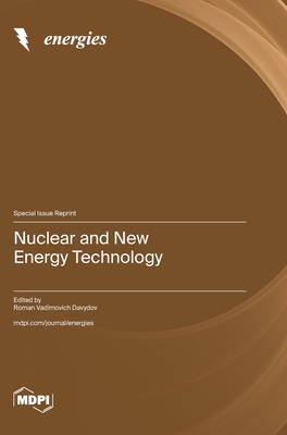 Nuclear and New Energy Technology - Roman Vadimovich Davydov
