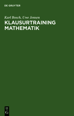 Klausurtraining Mathematik - Karl Bosch