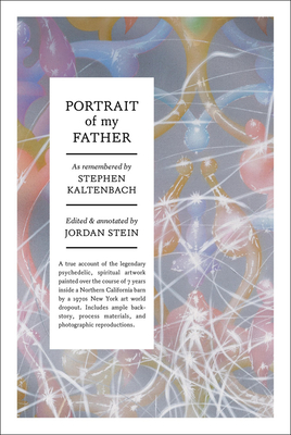 Stephen Kaltenbach: Portrait of My Father - Stephen Kaltenbach
