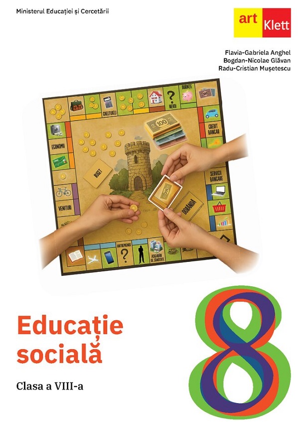 Educatie sociala - Clasa 8 - Manual - Flavia-Gabriela Anghel, Bogdan-Nicolae Glavan, Radu-Cristian Musetescu