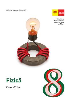 Poza produsului Fizica - Clasa 8 - Manual - Victor Stoica, Corina Dobrescu, Florin Maceseanu, Ion Bararu