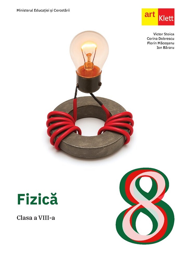 Fizica - Clasa 8 - Manual - Victor Stoica, Corina Dobrescu, Florin Maceseanu, Ion Bararu
