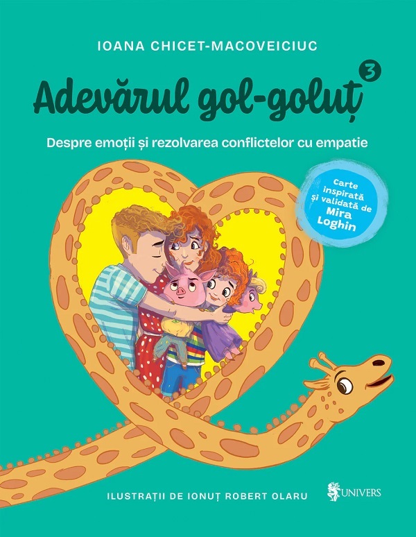 Adevarul gol-golut Vol.3: Despre emotii, nevoi, conflict si empatie - Ioana Chicet-Macoveiciuc