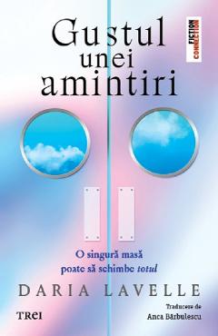 Gustul unei amintiri - Daria Lavelle