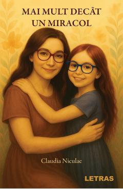 Poza produsului Mai mult decat un miracol - Claudia Niculae