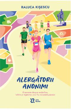 Poza produsului Alergatorii anonimi - Raluca Kisescu