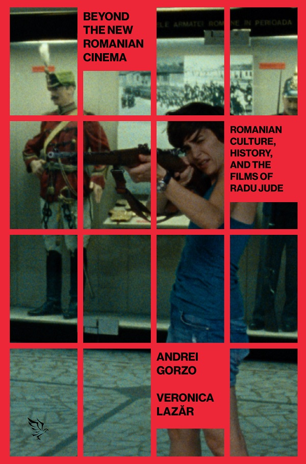 Beyond the New Romanian Cinema - Andrei Gorzo, Veronica Lazar