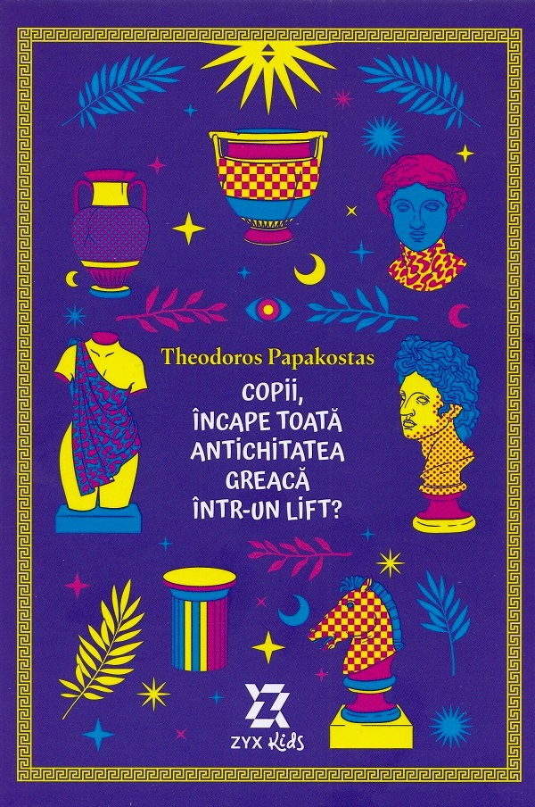 Copii, incape toata Antichitatea greaca intr-un lift? - Theodoros Papakostas