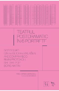 Coperta cărții 'Teatrul postdramatic în 6 portrete'