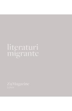 Coperta cărții 'Z9Magazine Nr.2 din 2021: Literaturi migrante'