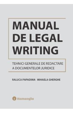Poza produsului Manual de legal writing - Raluca Papadima, Mihaela Gherghe