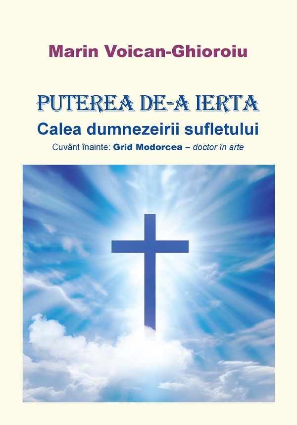 Puterea de-a ierta - Marin Voican-Ghioroiu