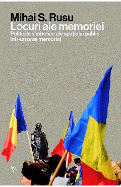 Coperta cărții 'Locuri ale memoriei - Mihai S. Rusu'