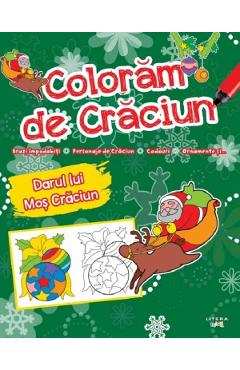 Coperta cărții 'Colorăm de Crăciun. Darul lui Moș Crăciun'