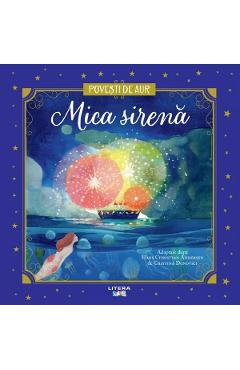 Poza produsului Mica sirena. Povesti de Aur - Hans Christian Andersen