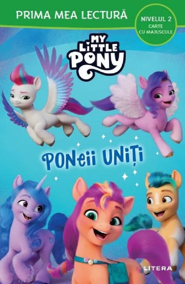 My Little Pony. Poneii uniti. Prima mea lectura