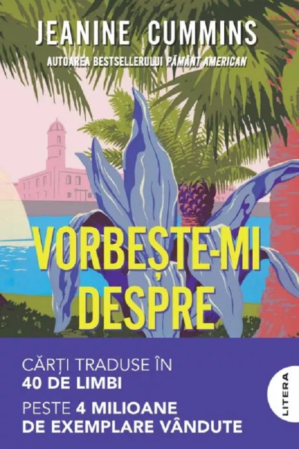 Vorbeste-mi despre acasa - Jeanine Cummins