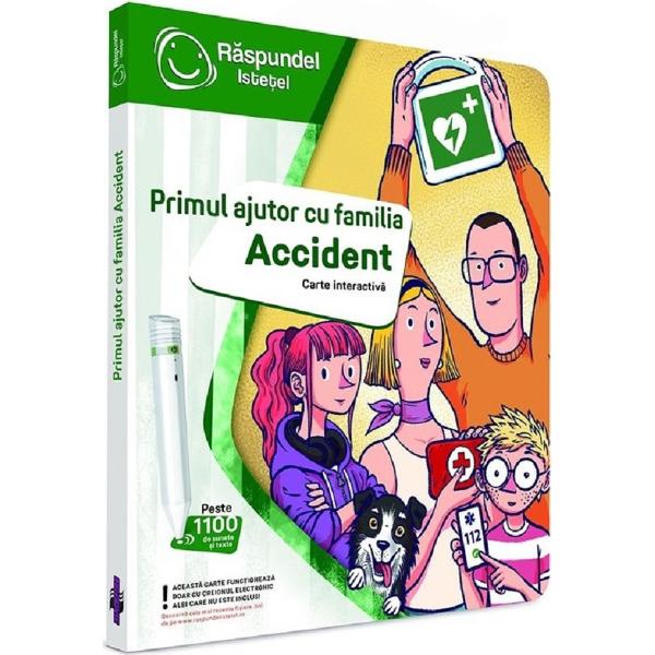 Carte interactiva. Raspundel Istetel: Primul ajutor cu familia Accident