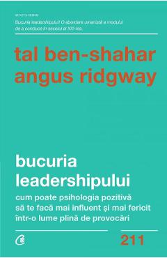 Poza produsului Bucuria leadershipului - Tal Ben-Shahar, Angus Ridgway