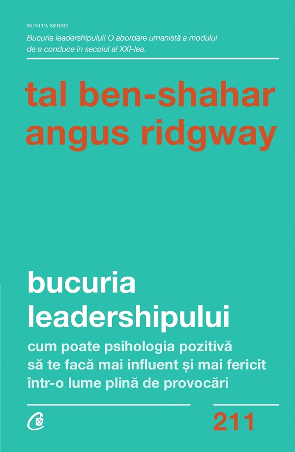 Bucuria leadershipului - Tal Ben-Shahar, Angus Ridgway