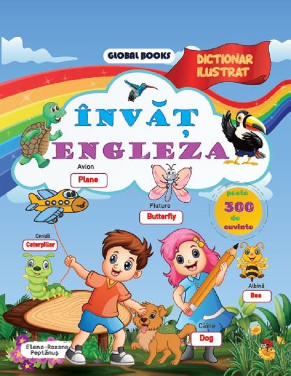 Invat engleza. Dictionar ilustrat - Elena-Roxana Peptanus