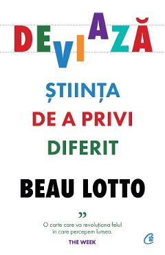 Poza produsului Deviaza. Stiinta de a privi diferit - Beau Lotto