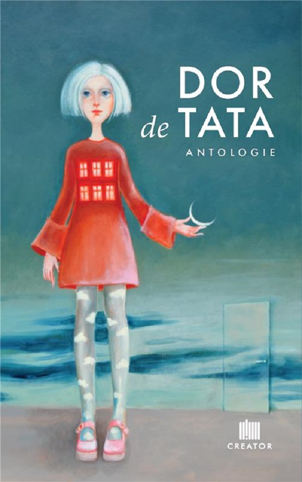 Dor de tata - Anca Predescu, Ioana Chicet-Macoveiciuc, Lilia Cozari, Ioana Ifrose